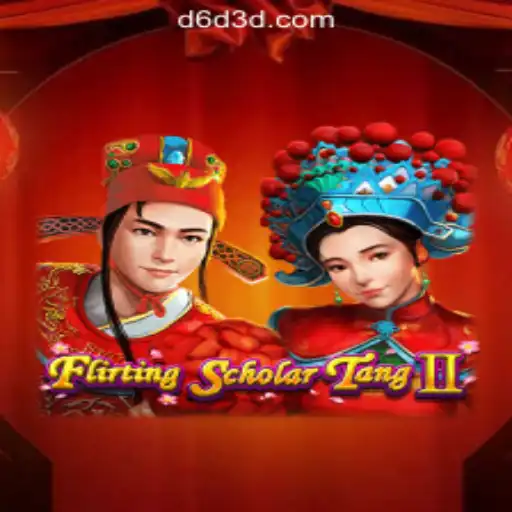 Flirting Scholar Tang II: An Exciting Journey into Ancient Chinese Culture and D6D3.com Oficial Slots Brasil #1